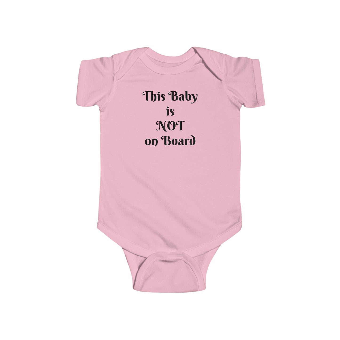 Not on Board Infant Fine Jersey Bodysuit
