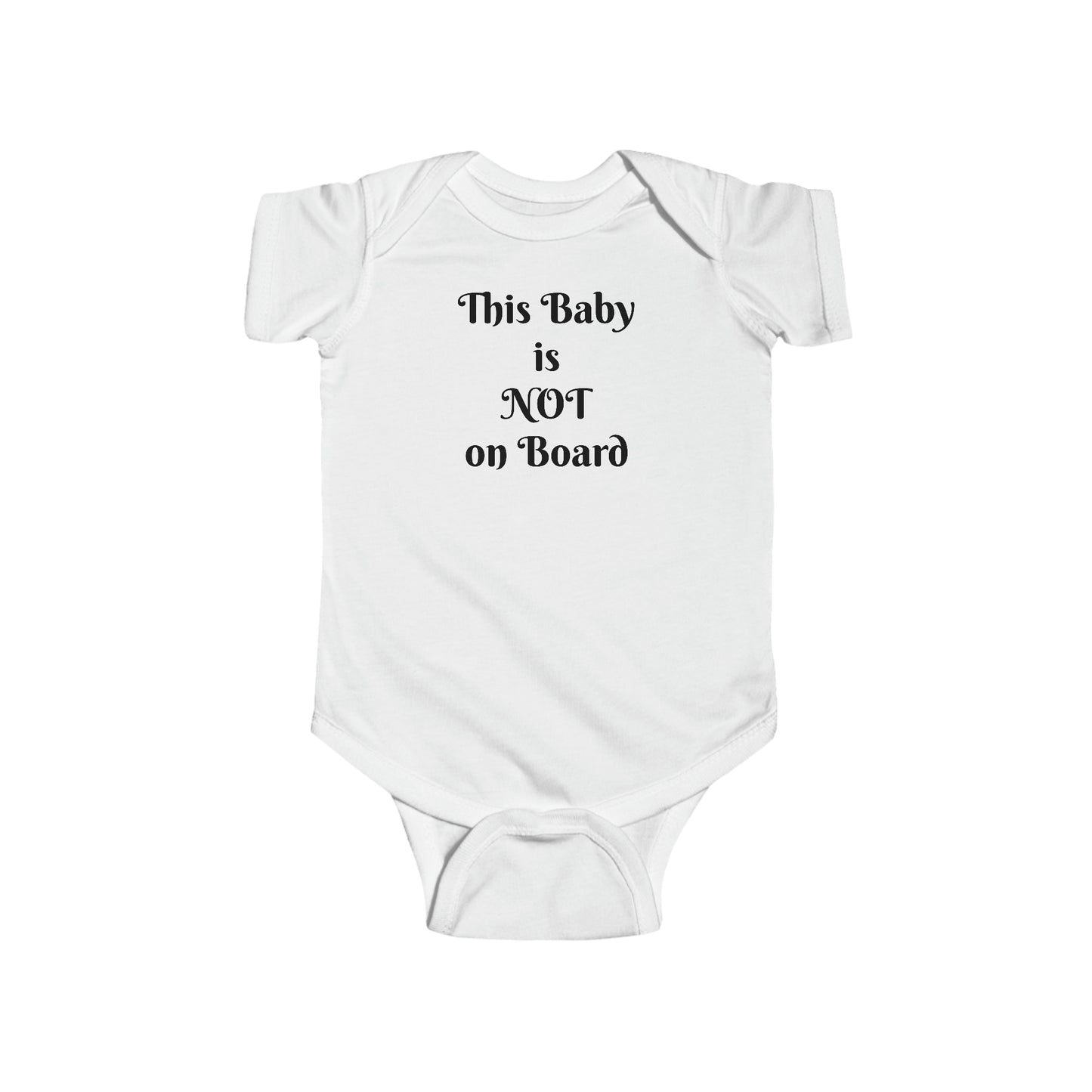 Not on Board Infant Fine Jersey Bodysuit