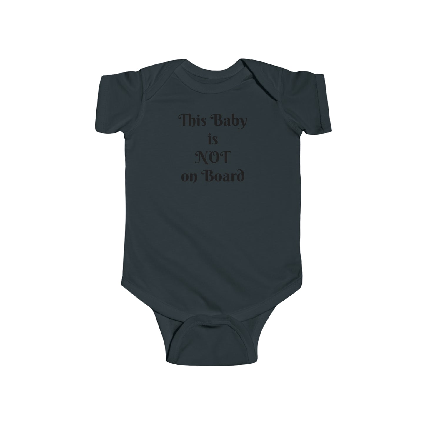 Not on Board Infant Fine Jersey Bodysuit