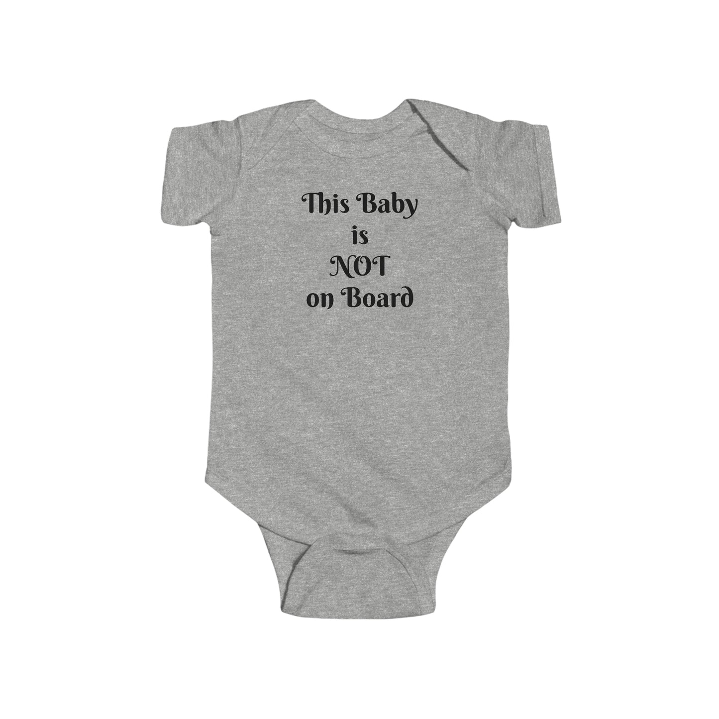 Not on Board Infant Fine Jersey Bodysuit