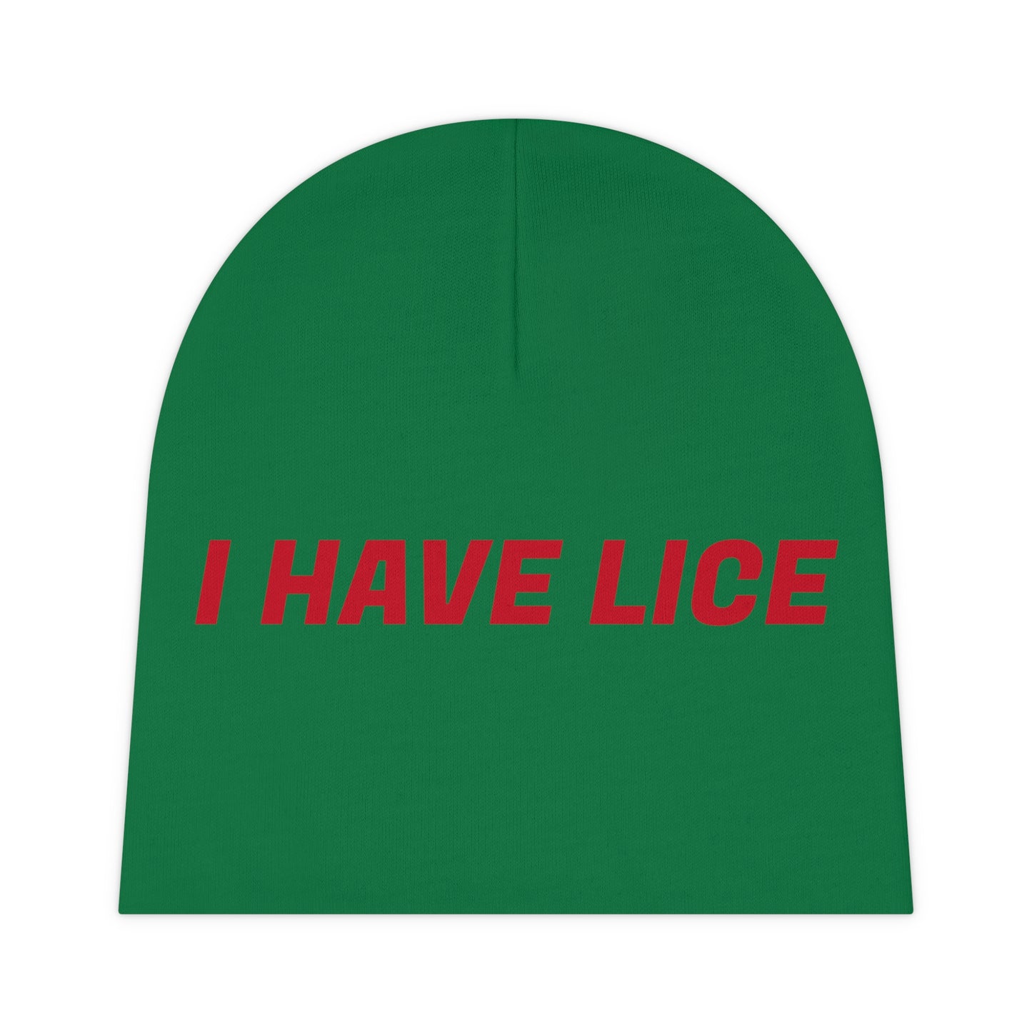 I Have Lice Baby Beanie