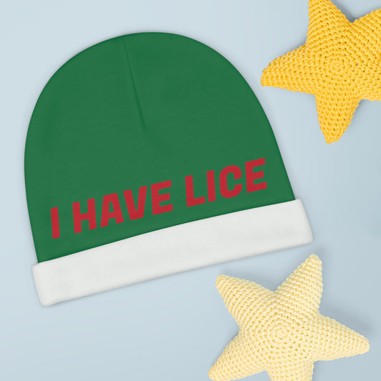 I Have Lice Baby Beanie